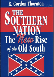 Book cover: The Southern Nation: The New Rise of the Old South